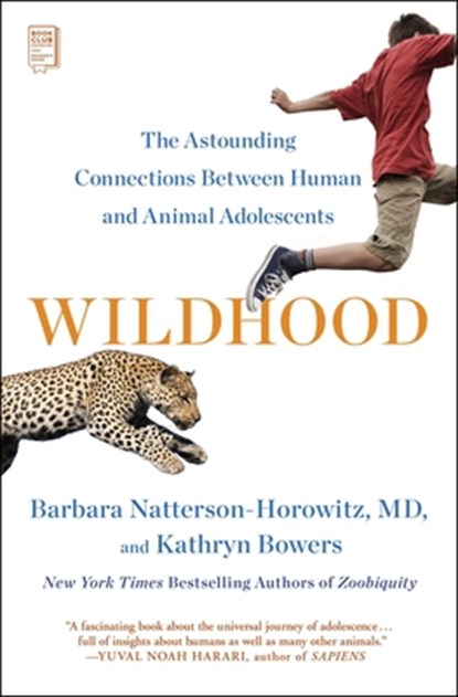 Wildhood, Barbara Natterson-Horowitz ; Kathryn Bowers - Paperback - 9781501164705