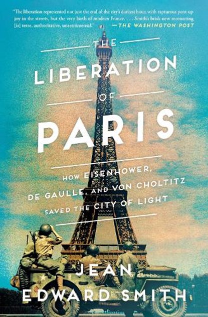 The Liberation of Paris, Jean Edward Smith - Paperback - 9781501164934