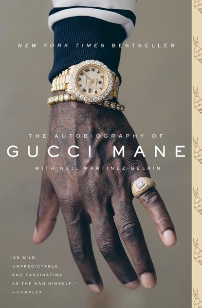 The Autobiography of Gucci Mane, Gucci Mane ; Neil Martinez-Belkin - Paperback - 9781501165344
