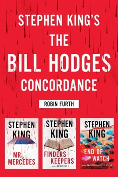 Stephen King's The Bill Hodges Trilogy Concordance, Robin Furth - Ebook - 9781501165917