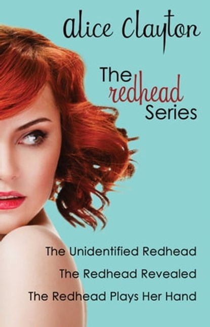 The Redhead Series, Alice Clayton - Ebook - 9781501166198