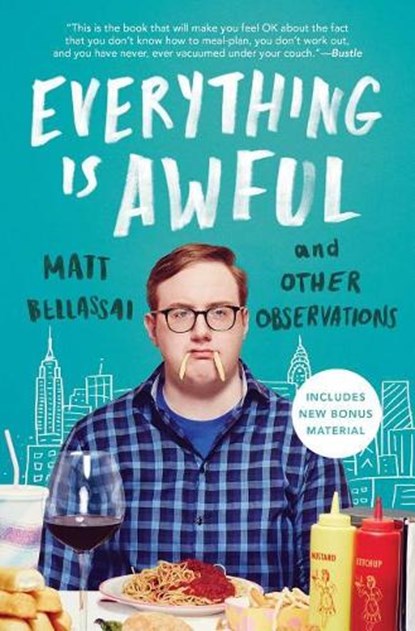 Everything Is Awful, Matt Bellassai - Paperback - 9781501166501