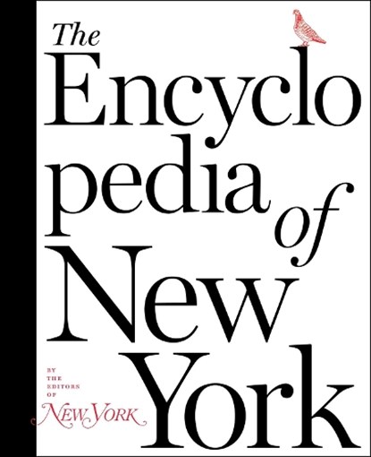 The Encyclopedia of New York, The Editors of New York Magazine - Gebonden - 9781501166952