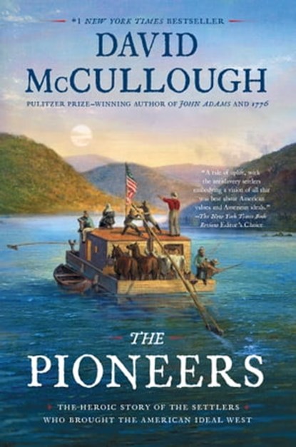 The Pioneers, David McCullough - Ebook - 9781501168697