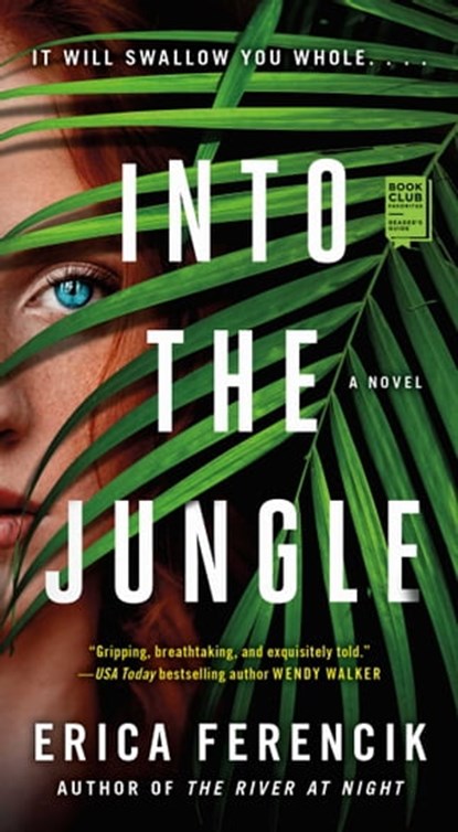 Into the Jungle, Erica Ferencik - Ebook - 9781501168932