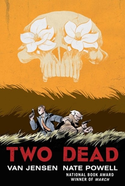 Two Dead, Van Jensen ; Nate Powell - Paperback - 9781501168956