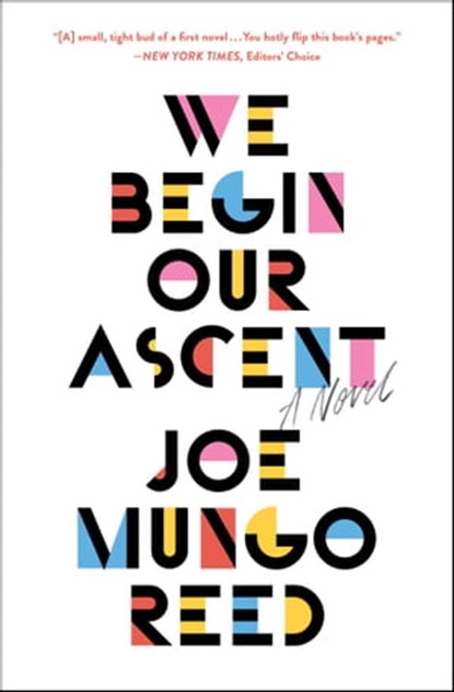 We Begin Our Ascent, Joe Mungo Reed - Ebook - 9781501169212