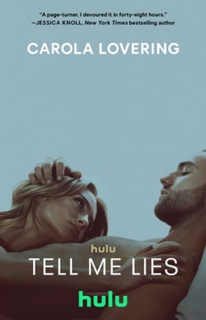 Tell Me Lies, Carola Lovering - Ebook - 9781501169663