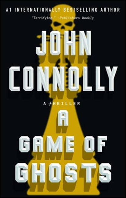 A Game of Ghosts, John Connolly - Ebook - 9781501171918