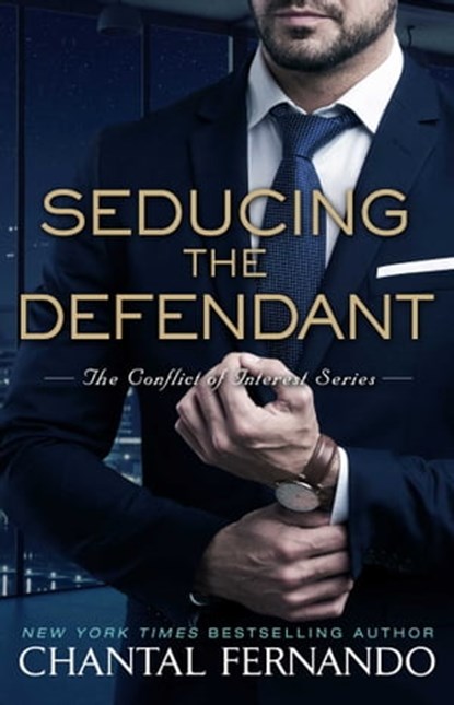 Seducing the Defendant, Chantal Fernando - Ebook - 9781501172373
