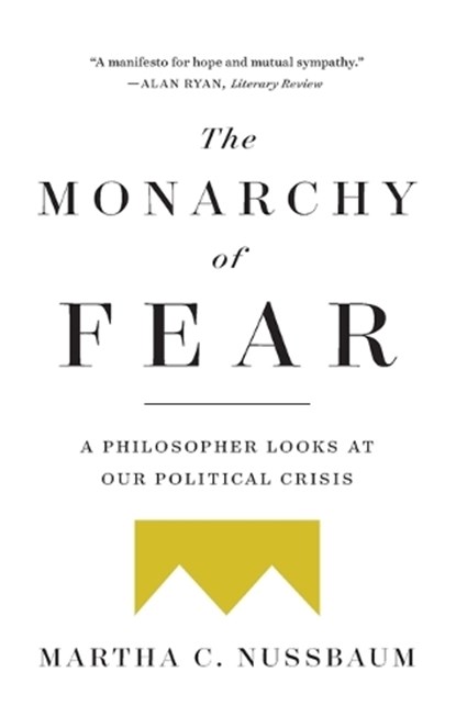 The Monarchy of Fear, Martha C. Nussbaum - Paperback - 9781501172519