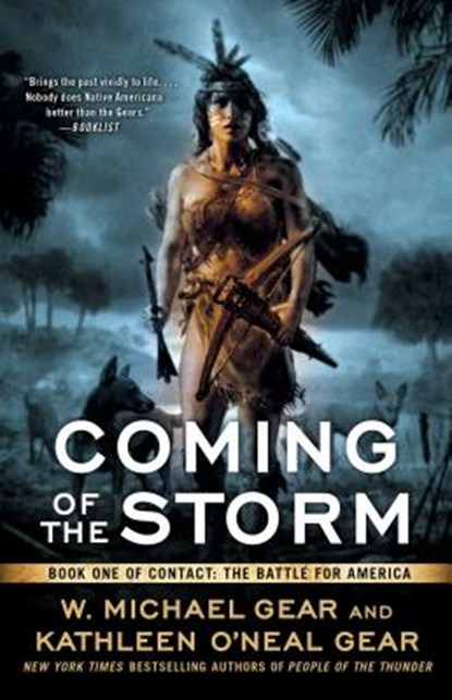 Coming of the Storm, W. Michael Gear ; Kathleen O'Neal Gear - Paperback - 9781501172632
