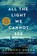 All the Light We Cannot See, Anthony Doerr - Paperback - 9781501173219