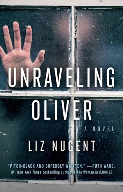 Unraveling Oliver, Liz Nugent - Paperback - 9781501173387