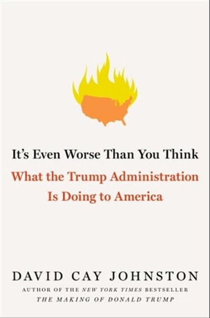 It's Even Worse Than You Think, David Cay Johnston - Ebook - 9781501174179