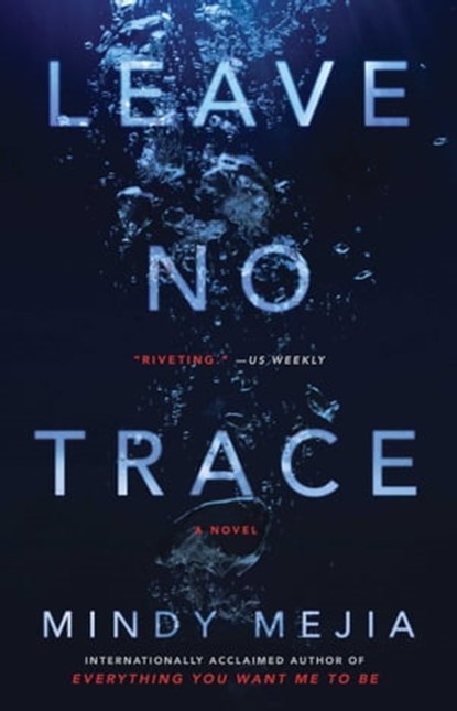Leave No Trace, Mindy Mejia - Ebook - 9781501177385