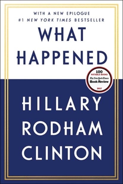 What Happened, Hillary Rodham Clinton - Paperback - 9781501178405