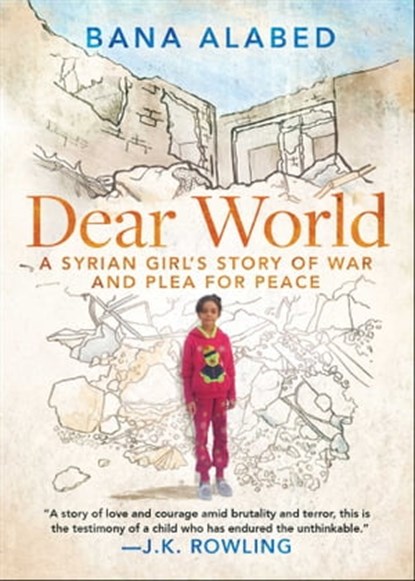 Dear World, Bana Alabed - Ebook - 9781501178467