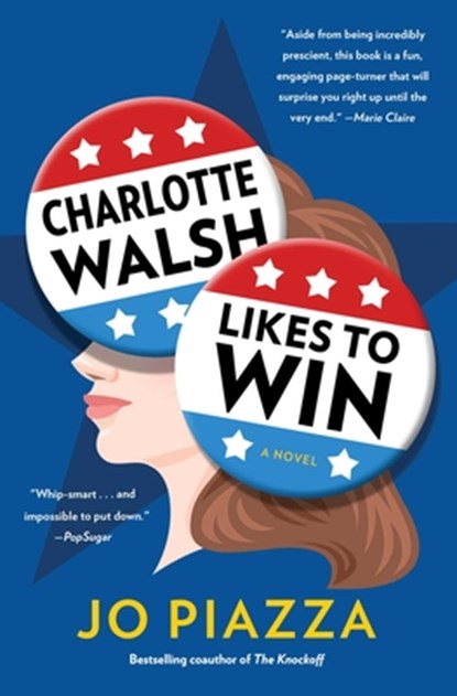 Charlotte Walsh Likes To Win, Jo Piazza - Paperback - 9781501179433