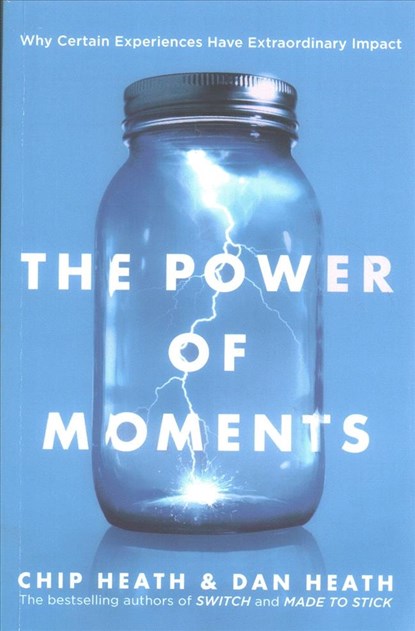 The Power of Moments, Dan Heath ;  Chip Heath - Paperback - 9781501179488