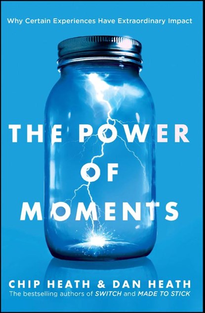 The Power of Moments, Chip Heath ; Dan Heath - Paperback - 9781501179488