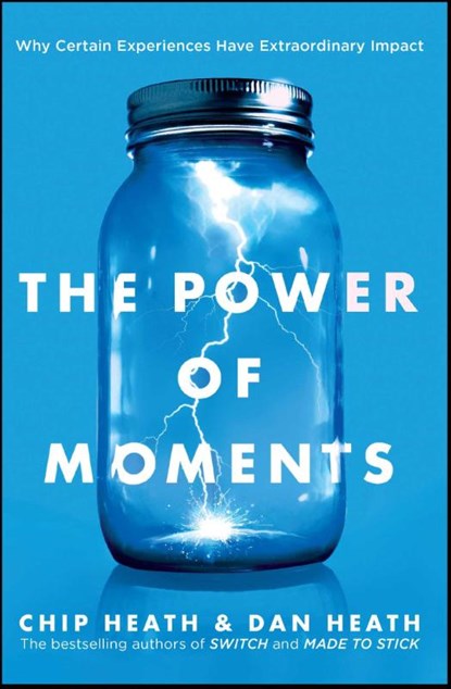 The Power of Moments, Dan Heath ; Chip Heath - Paperback - 9781501179488