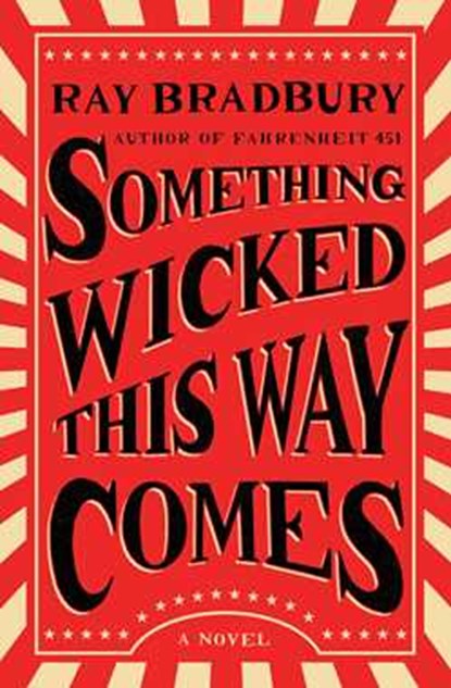 Something Wicked This Way Comes, Ray Bradbury - Paperback - 9781501179495