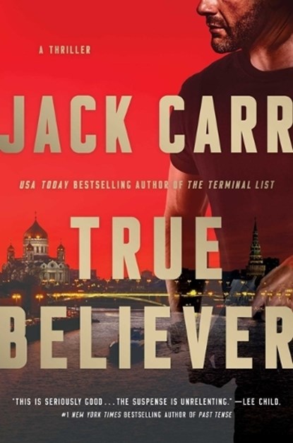 True Believer, Jack Carr - Gebonden - 9781501180842