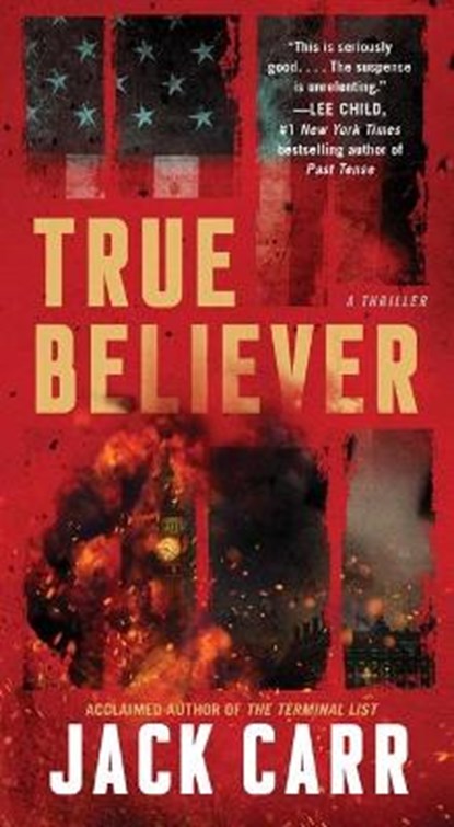 True Believer, 2: A Thriller, CARR,  Jack - Paperback - 9781501180859