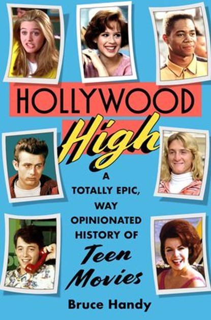Hollywood High, Bruce Handy - Ebook - 9781501181184