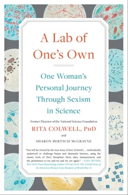 A Lab of One's Own, Rita Colwell, PhD ; Sharon Bertsch McGrayne - Ebook - 9781501181283