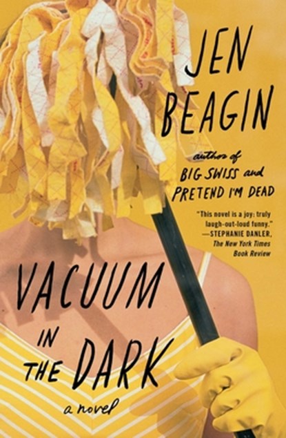 Vacuum in the Dark, Jen Beagin - Paperback - 9781501182150