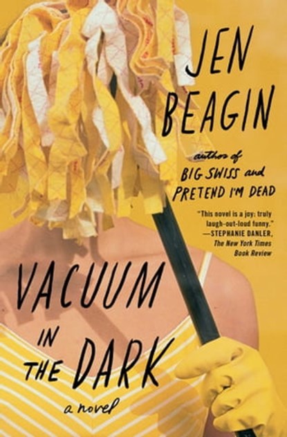 Vacuum in the Dark, Jen Beagin - Ebook - 9781501182167