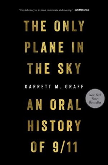 The Only Plane in the Sky, Garrett M. Graff - Ebook - 9781501182228