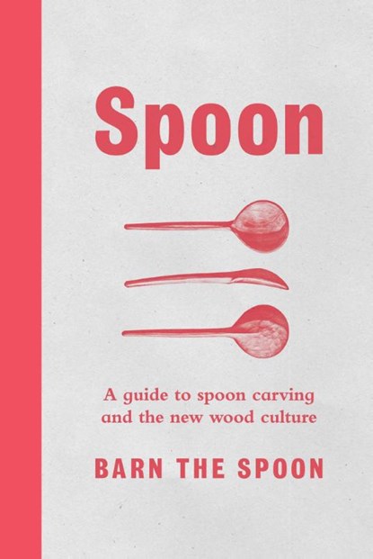 Spoon, Barn the Spoon - Gebonden - 9781501182761