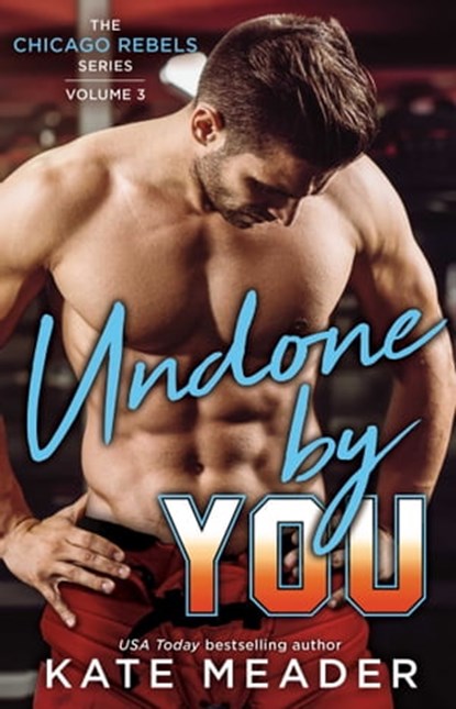 Undone By You, Kate Meader - Ebook - 9781501182907