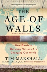 The Age of Walls - Tim Marshall - 9781501183911