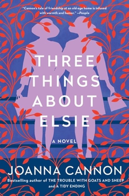 Three Things about Elsie, Joanna Cannon - Paperback - 9781501187391