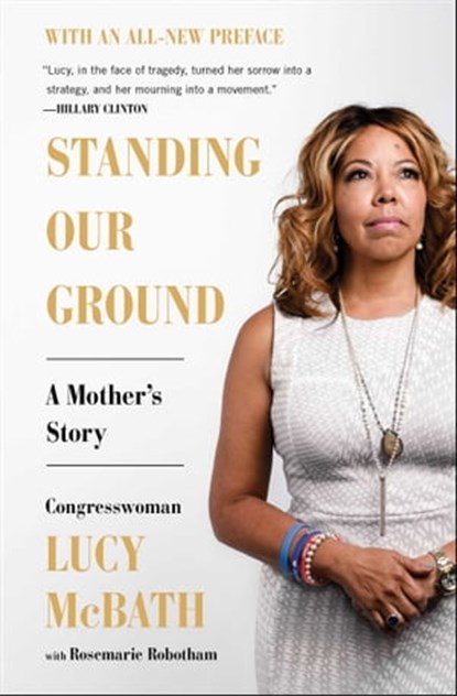 Standing Our Ground, Lucy McBath - Ebook - 9781501187803