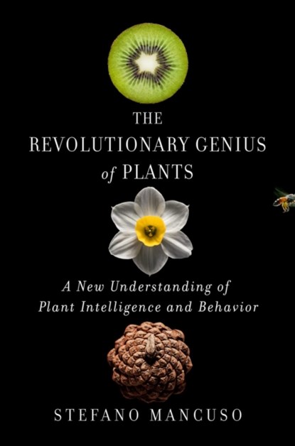 The Revolutionary Genius of Plants, Stefano Mancuso - Gebonden - 9781501187858