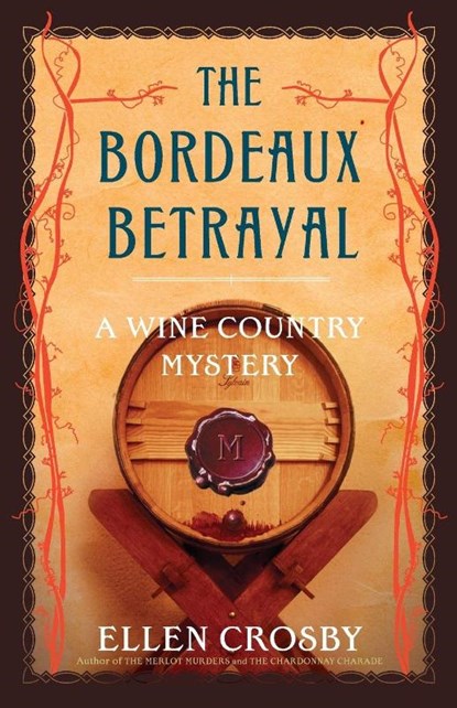 The Bordeaux Betrayal, Ellen Crosby - Paperback - 9781501188411