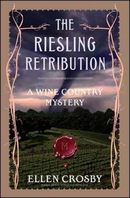 The Riesling Retribution: A Wine Country Mystery, Ellen Crosby - Paperback - 9781501188428
