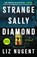 Strange Sally Diamond, Liz Nugent - Paperback - 9781501189722