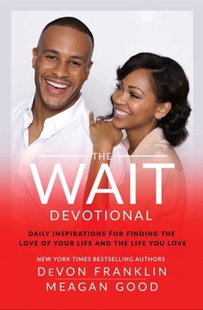 The Wait Devotional, DeVon Franklin ; Meagan Good - Ebook - 9781501189906