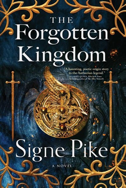 The Forgotten Kingdom, Signe Pike - Gebonden - 9781501191459
