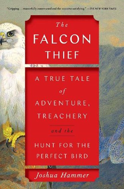 The Falcon Thief, Joshua Hammer - Paperback - 9781501191909