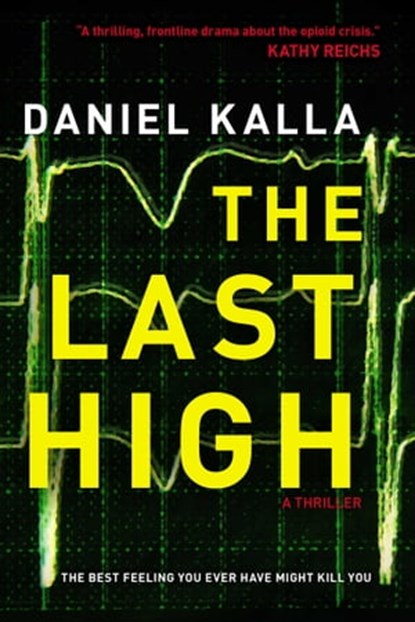The Last High, Daniel Kalla - Ebook - 9781501197000