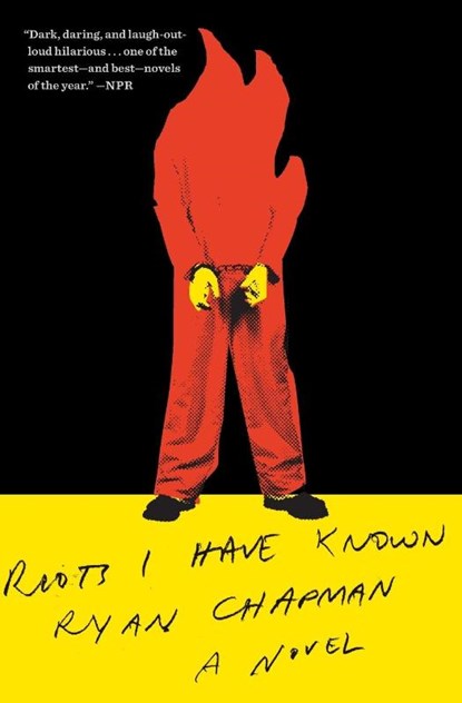 Riots I Have Known, Ryan Chapman - Paperback - 9781501197314