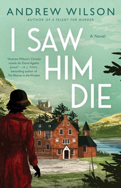 I Saw Him Die, Andrew Wilson - Paperback - 9781501197567