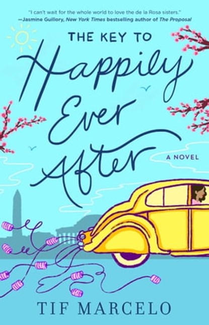 The Key to Happily Ever After, Tif Marcelo - Ebook - 9781501197598